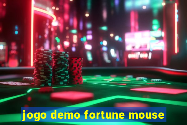 jogo demo fortune mouse